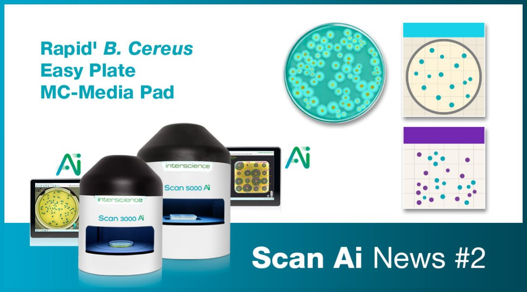 Scan Ai新闻第2期：快速检测片Rapid' B. Cereus、Easy Plate™ 和 MC-Media Pad™ 现已上市